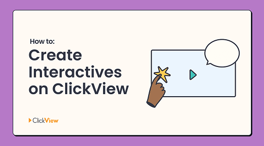 How to create interactives on ClickView thumbnail