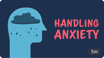 Handling Anxiety video